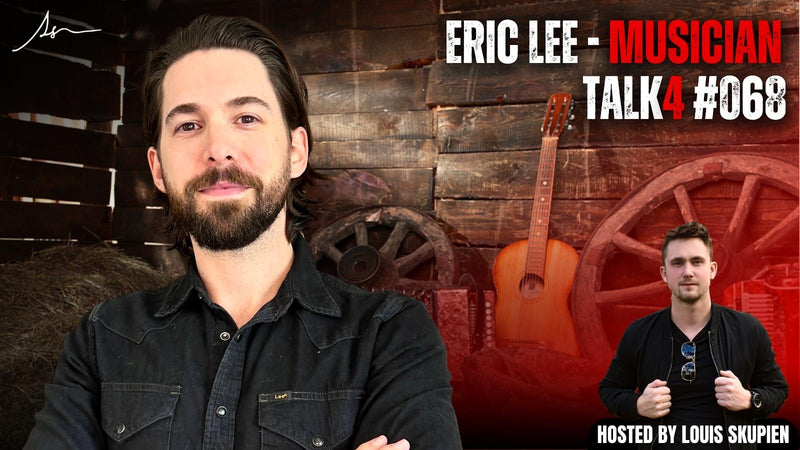 Eric Lee - Singer, Songwriter & Musician in Country Genre | Talk4 EP #068 | louisskupien.com - LouisSkupien