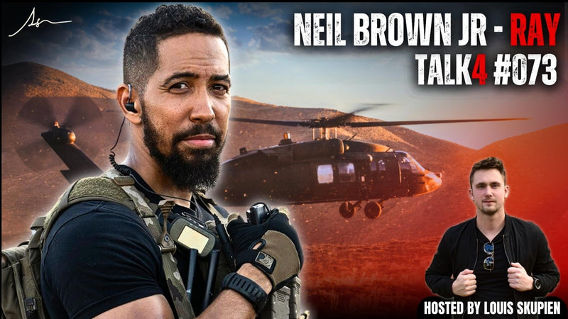 Neil Brown JR | SEAL TEAM's Ray Perry - Bravo 2 Navy Seal Paramount + | Talk4 #073 louisskupien.com - LouisSkupien